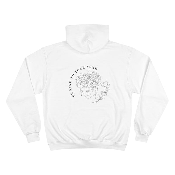 Be kind to your mind 2- You Matter Most Part Champion Hoodie