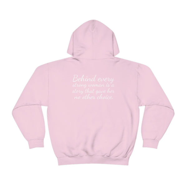 Behind every strong woman is a story that gave her no other choice Jersey Short Hooded Sweatshirt